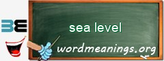 WordMeaning blackboard for sea level